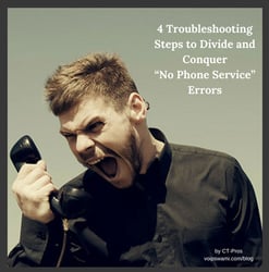 4 Troubleshooting Steps to Divide and Conquer “No Phone Service” Errors