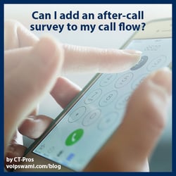Can I Add an After-Call Survey to my Call Flows?