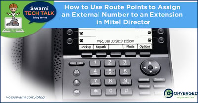 How to Use Route Points to Assign an External Number to an Extension