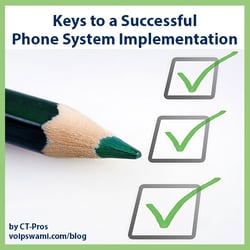 Keys to a Successful Phone System Implementation